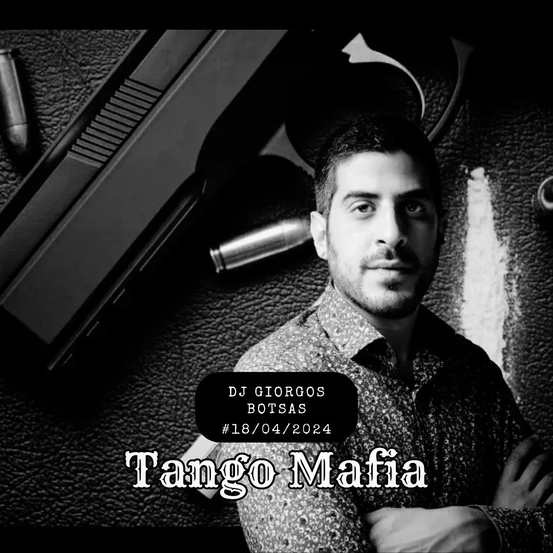 Tango Mafia Milonga – 18/04/2024