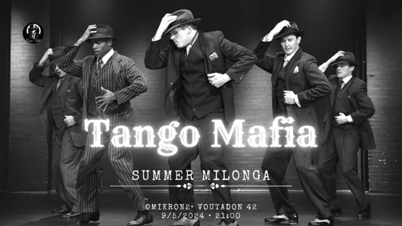 Tango Mafia Milonga – 09/05/2024